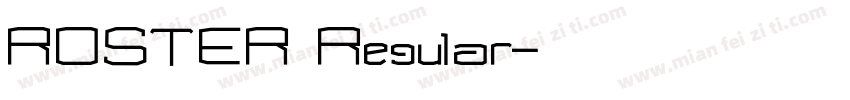 ROSTER Regular字体转换
